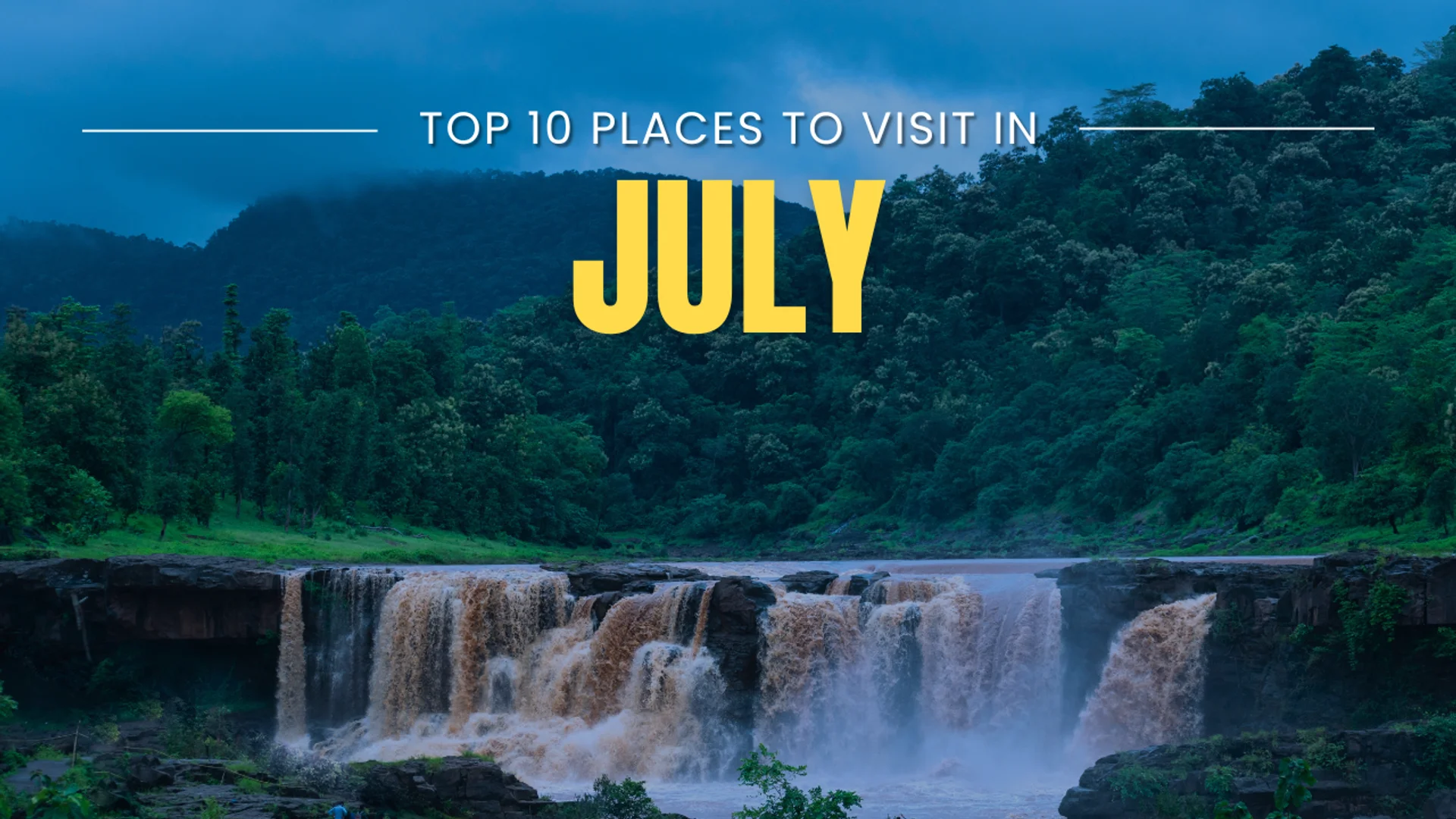 top 10 places for monsoon in India